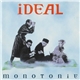 Ideal - Monotonie